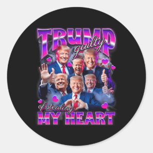 Guilty Of Stealing My Heart Pink Trump Trump Girl Classic Round Sticker