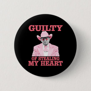 Guilty Of Stealing My Heart Trump Is My Valentine  2 Inch Round Button