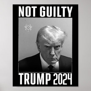 Guilty Trump 2024 Not Again Vote 2024 Anti Trump A Poster