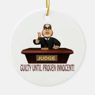 Guilty Until Proven Innocent Ceramic Ornament