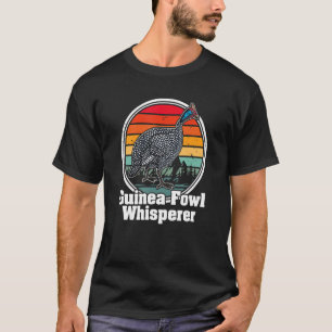Guinea Fowl Chicken Breeder Poultry Saying 12 T-Shirt