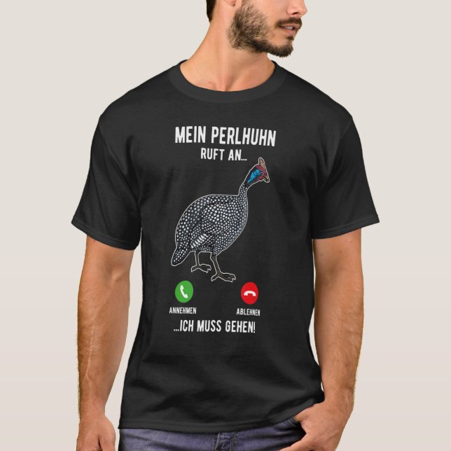Guinea Fowl Chicken  Breeder Poultry Saying 26 T-Shirt (Front)