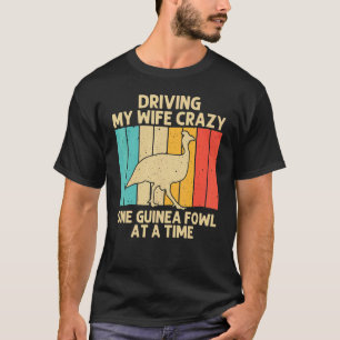 Guinea Fowl For Men Dad Bird Chicken Farm T-Shirt