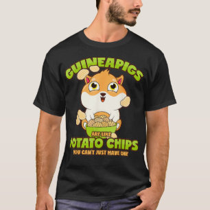 Guinea Pig and Potato Chips Saying  T-Shirt