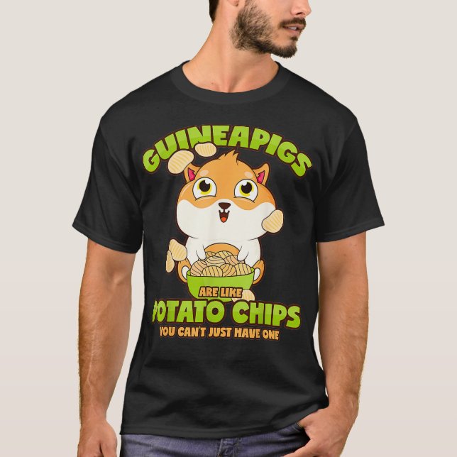 Guinea Pig and Potato Chips Saying  T-Shirt (Front)