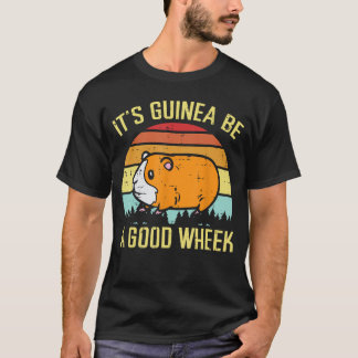 Guinea Pig Be A Good Wheek Funny Cavy Pun Women Me T-Shirt