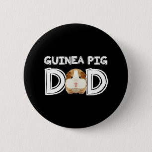 Guinea Pig Dad Daddy Father Rodent Wheek 2 Inch Round Button