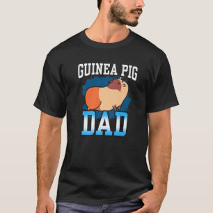Guinea Pig Dad Lover Animal Cute Pet T-Shirt