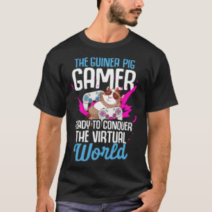 Guinea Pig  Gamer Ready to Conquer the Virtual Wor T-Shirt