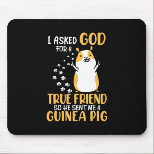 Guinea Pig Is True Friend Mouse Pad