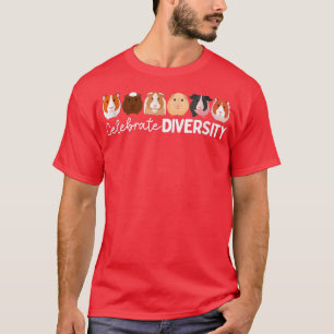 Guinea Pig Lovers Celebrate Diversity  T-Shirt