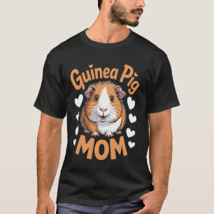 Guinea Pig Mom Adorable Pet Cavy Lover T-Shirt