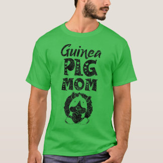 Guinea Pig Mom Animal Cute Lover Pet T-Shirt