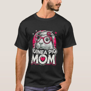 Guinea Pig Mom Cavy Pet Lover Mother's Day T-Shirt