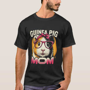 Guinea Pig Mom Cavy Pet Lover Mother's Day T-Shirt