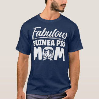 Guinea Pig Mom Fabulous Cavy Premium T-Shirt