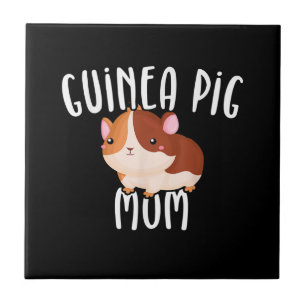 Guinea Pig Mom Guinea Pig Lovers Gift Guinea Pig Tile