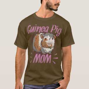 Guinea Pig Mom  T-Shirt