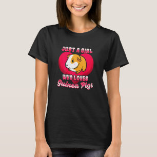 Guinea Pig Peruvian Love Just A Girl Present T-Shirt