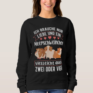 Guinea Pig Pet  Guinea Pig Saying Sweatshirt