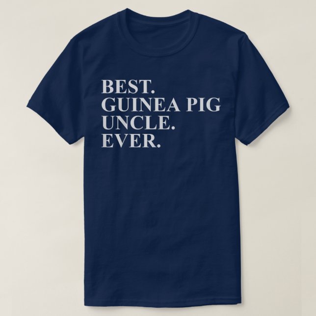 Guinea Pig Uncle Apparel  Novelty Funny Uncles Des T-Shirt (Design Front)