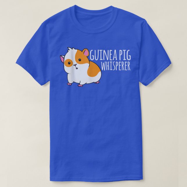 Guinea Pig Whisperer Guinea Pig T-Shirt (Design Front)