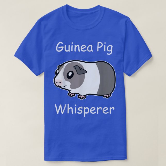 Guinea Pig Whisperer T-Shirt (Design Front)