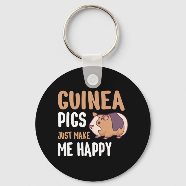 Guinea Pigs just make me happy Keychain (Front)