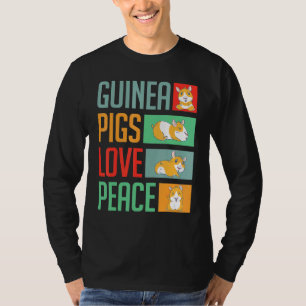 Guinea Pigs Love Peace Guinea Pig T-Shirt