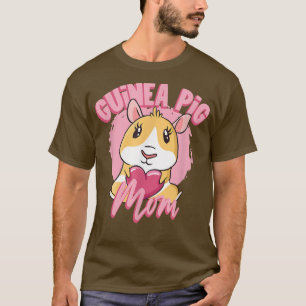 Guinea Pigs Mom Pet Lover Animal Guinea Pig Cute  T-Shirt