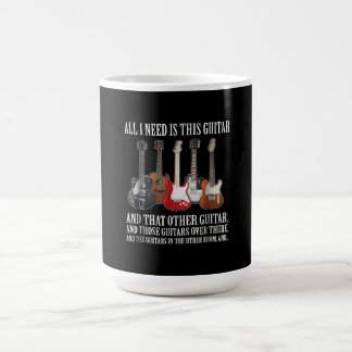 Guitar | All I Need Is This Guitar Any Musician Coffee Mug