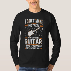 Guitar Creative Decisions Acoustic Guitar Guitaris T-Shirt