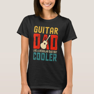 Guitar Dad Like A Regular But Cooler Retro Papa M T-Shirt