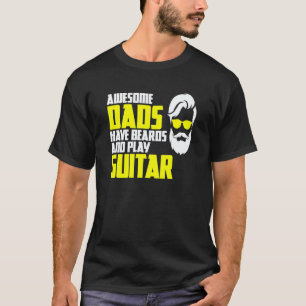 Guitar fathers day saying beard guitar player T-Shirt