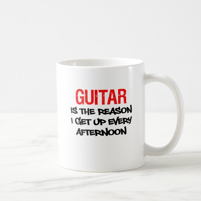 Guitar Is The Reason I Get Up Every Afternoon Mug (Right)