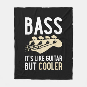 Guitar Lover   Bass It's Like Guitar But Cooler Fleece Blanket