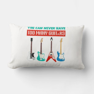 Guitar Lover   You Can Never Have To Many Guitar Lumbar Pillow