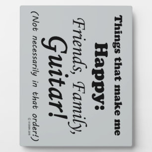 Guitar Makes Me Happy Plaque