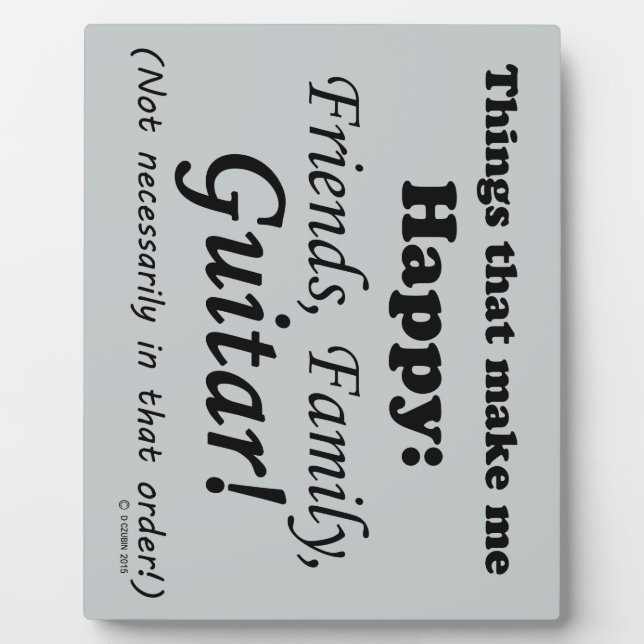 Guitar Makes Me Happy Plaque (Front)