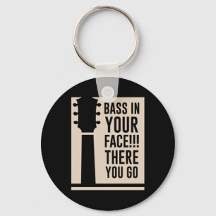 Guitar Music Bass In Your Face Keychain
