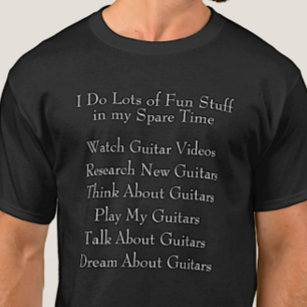 Guitar Player Lover - What I Do in Spare Time T-Shirt