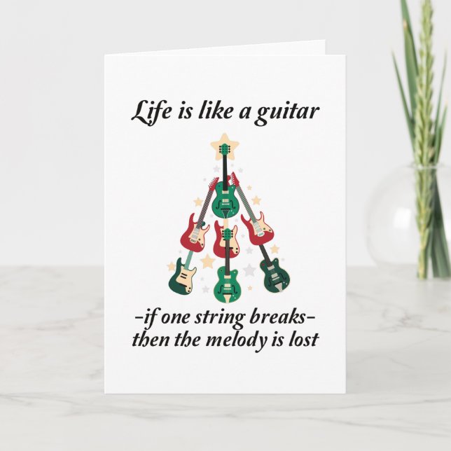 Guitar Say - Life Is Like A Guitar Card (Front)