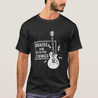 Guitar Strings For Guitarist And Musician From Mus T-Shirt