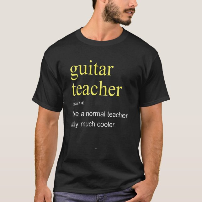 Guitar Teacher Definition Cool T-Shirt (Front)