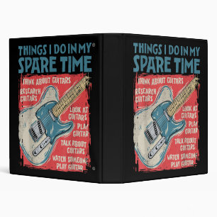 Guitar Things I Do In My Spare Time Funny Electric Binder