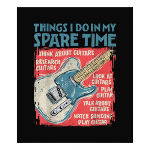 Guitar Things I Do In My Spare Time Funny Electric Photo Print