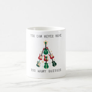 Guitar - You Can Never Have Too Many Guitars Coffee Mug