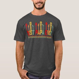 Guitarist Father Best Papa Ever Guitar Fathers Day T-Shirt