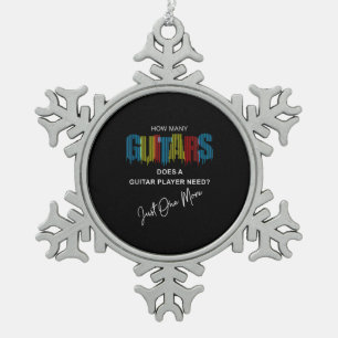Guitarist How Many Guitars Does Birthday Snowflake Pewter Christmas Ornament