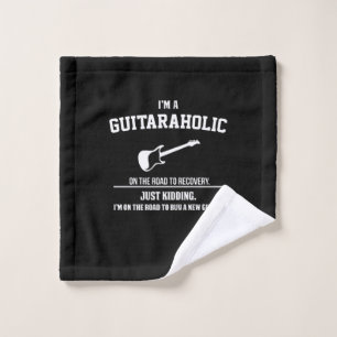 Guitarist I Am Guitaraholic Birthday Wash Cloth